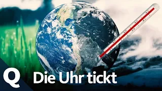 Klimawandel stoppen: Das passiert, wenn wir es nicht schaffen | Quarks