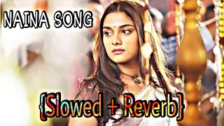 Naina lade Song ❤️ Slowed + Reverb 🌹Dabang 3 || New Love lofi song || Romantic Love bollywood Song |