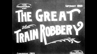 The Great Train Robbery 1903 Directed by Edwin S. Porter