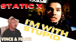 Static-X - I'm With Stupid (Official Music Video) | Warner Vault Reaction