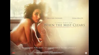 WHEN THE MIST CLEARS | DEBUT FEATURE FILM | OFFICIAL TRAILER