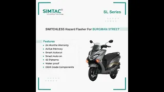 SWITCHLESS [V4.0] SUZUKI BURGMAN STREET | Compatible | Simtac | PNP Hazard Flasher  | BGM-SL