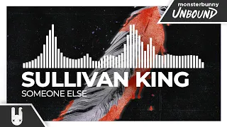 Sullivan King - Someone Else [Monstercat Remake]