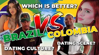 Dating In Colombia vs Brazil: Everything You Need to Know