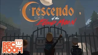 Rec Room - Crescendo of the Blood Moon Trailer