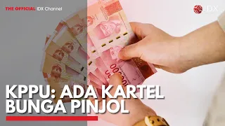 KPPU: Ada Kartel Bunga Pinjol | IDX CHANNEL