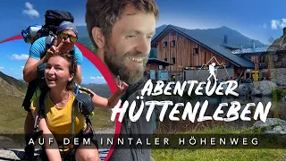 Abenteuer Berghütte – Einblick in die Lizumer Hütte | 3. Etappe Inntaler Höhenweg | Hüttenwanderung