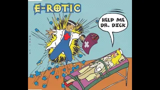 E-Rotic - Help Me Dr.dick [HQ Sound - AAC]