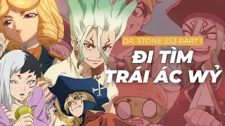 Dr. Stone đóng xong Going Merry và đi tìm đường về làng Lá | Recap Xàm: Dr. Stone 3 phần 1