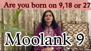 Moolank 9/ 9,18,27 Numerology/Are you born on 9,18 or 27 ?/Numerology /astrology