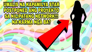 KAPAMILYA STAR NA UMALIS NG ABS-CBN NAPURNADA ANG SHOW SA NILIPATANG NETWORK! POSTPONED! ❤️💚💙
