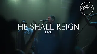 He Shall Reign (Live) - Hillsong Worship