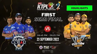 Clifton Ghazi VS Gulshan Gohars  1st Semi Final MATCH | HIGHLIGHTS KTPLS2