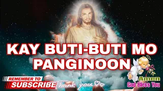 KaY BUTI-BUTI MO PANGINOON* | WITH LYRICS* | TAGALOG_CHRISTIAN SONG