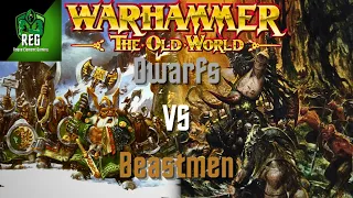 Warhammer The Old World Battle Report | Dwarfs vs Beastmen