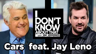 Cars featuring Jay Leno | I Don't Know About That with Jim Jefferies #12