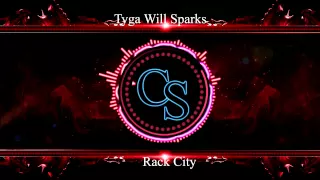 Rack City - Tyga Will Sparks