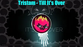 Tristam - Till It's Over with Audio Effects! (JS&B with Audio Effects)