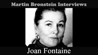 Martin Bronstein interviews JOAN FONTAINE