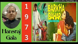 Badra Garje Jiyara Tarse - Barkha Bahar 1973 Lata Mangeshkar Md Laxmikant Pyarelal