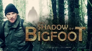 THE SHADOW OF BIGFOOT (Official Movie Trailer) - sasquatch thriller HD