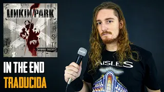 ¿Cómo sonaría IN THE END - LINKIN PARK en Español? | Nico Borie