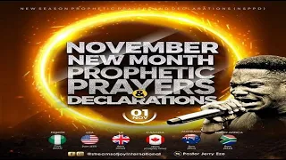 NOVEMBER NEW MONTH PROPHETIC PRAYERS AND DECLARATIONS || 1st November 2022