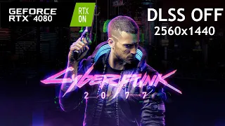 RTX 4080 - 5900x - Cyberpunk 2077  (DLSS OFF) 2560х1440
