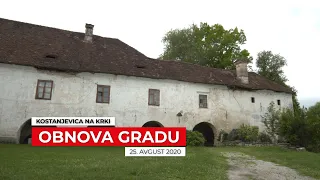 Obnova starega gradu na kostanjeviškem otoku in osnovne šole v Črneči vasi