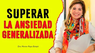 🔴 COMO IDENTIFICAR Y SUPERAR LA ANSIEDAD GENERALIZADA – por Marian Rojas Estapé