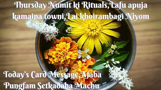 Thursday gi Towgadaba Rituals🌼Today's Card Message🌼Manipuri vlogs🌼Manipuri Tarot Reading🌼Laphu Puja🌼