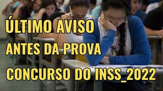 ÚLTIMO AVISO SOBRE O CONCURSO INSS | Cebraspe