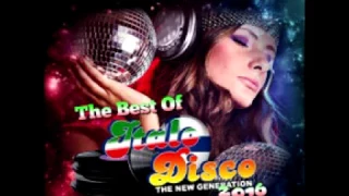 THE BEST OF 2016 NEW GENERATION ITALO DISCO MEGAMIX