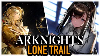 The incredible Lore-Reveals of Arknights Lone Trail - [ARKNIGHTS LORE SPECIAL]