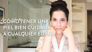 Cómo tener una piel bien cuidada a cualquier edad | Martha Debayle