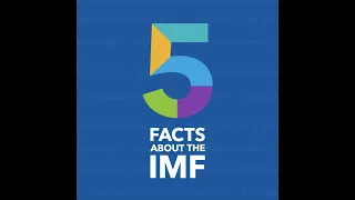 5 Facts About the IMF