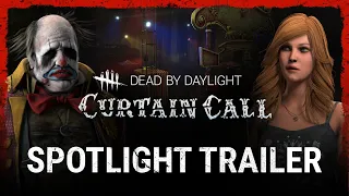 Dead by Daylight | Curtain Call | Spotlight Trailer