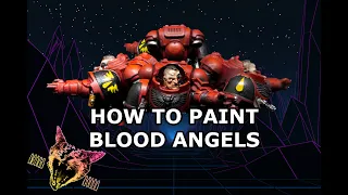 How To Paint Blood Angels and Exorcists | Space Marines