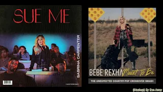 Bebe Rexha, Florida Georgia Line - Meant To Be X Sabrina Carpenter - Sue Me (Mashup By Bennys Mash)