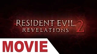 Resident Evil Revelations 2 All Cutscenes Movie - All 4 Episodes (1,2,3,4)