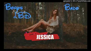 Borys LBD featuring Bado - Jessica (Official Audio) 432 Hz