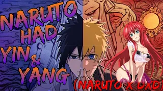 What if Naruto was Teleported to high school DxD and had Yin and Yang Release? | Part 1
