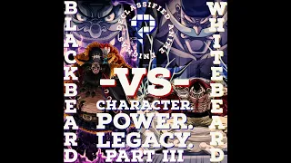 EP 5-06 | Declassified Anime ENigmas | Blackbeard -VS- Whitebeard: CHARACTER.POWER.LEGACY Part III