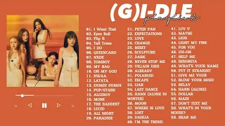(G)I-DLE ALL SONGS PLAYLIST 2023 (UPDATE) | Tyna Nguyễn