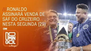 Ronaldo assinará venda de SAF do Cruzeiro nesta segunda (29) | DOMINGOL