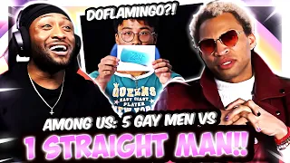 AMONG US: 5 GAY MEN VS 1 STRAIGHT MAN
