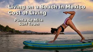 Living on the beach in Mexico, Cost of Living, Punta Mita, Surf Town