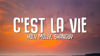 Holy Molly, Shanguy – C’est La Vie (Lyrics)