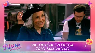 Valdinéia entrega trio malvadão | Poliana Moça (22/02/23)