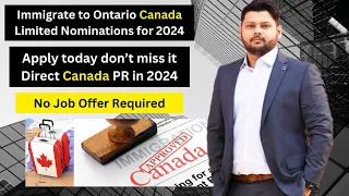 Canada PR Ontario OINP PNP PR 2024|| Human Capital Priorities Stream ||PNP without a job offer